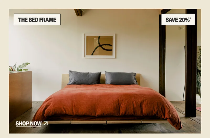 Save 20%* on The Bed Frame