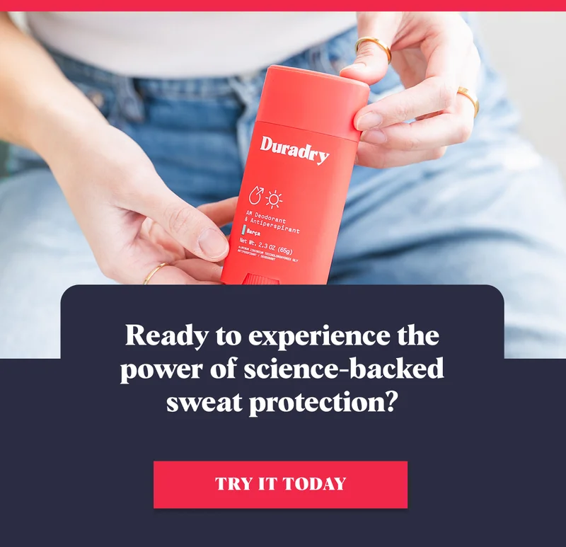 Ready to experience the power of science-backed sweat protection? TRY IT TODAY