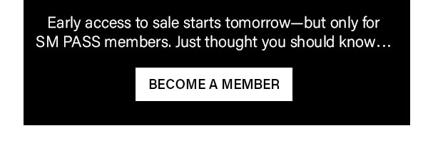 Early access starts tomorrow only for SM Pass Members