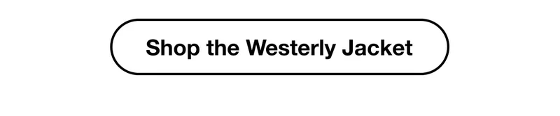 Shop the Westerly Jacket