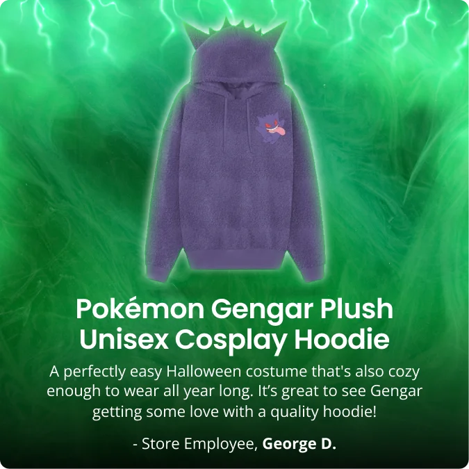 Pokémon Gengar Plush Unisex Cosplay Hoodie | A perfectly easy Halloween costume that's also cozy enough to wear all year long. It’s great to see Gengar getting some love with a quality hoodie! | - Store Employee, George D.
