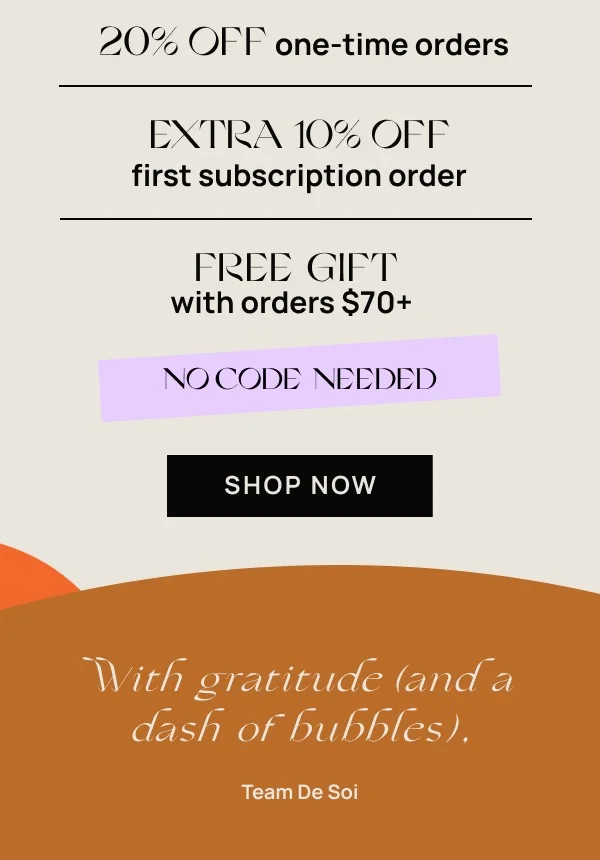 20% off one-time orders | EXTRA 10% off first time subscription order | FREE GIFT with orders $70+ | No Code Needed. Shop Now.
