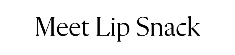 Meet Lip Snack