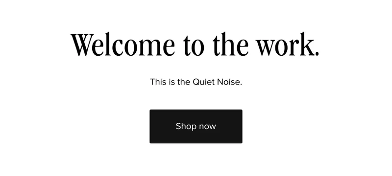 Welcome to the Work - This is the Quiet Noise