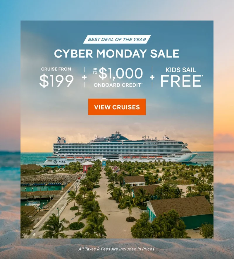 Best Deal of the Year – Cyber Monday Sale – Cruise From $199 + Up to
$1,000 Onboard Credit + Kids Sail Free* – Click to View Cruises & Book Now – All Taxes & Fees Are Included in Prices* Best Deal of the Year – Cyber Monday Sale – Cruise From $199 + Up to $1,000 Onboard Credit + Kids Sail Free* – Click to View Cruises & Book Now – All Taxes & Fees Are Included in Prices*