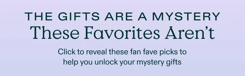 The gifts are a mystery - these favorites aren't