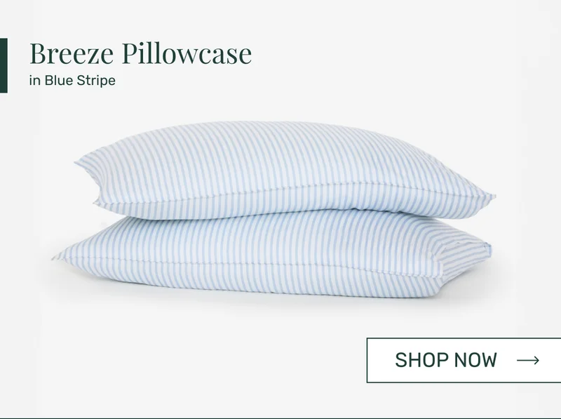 Breeze Pillowcases
