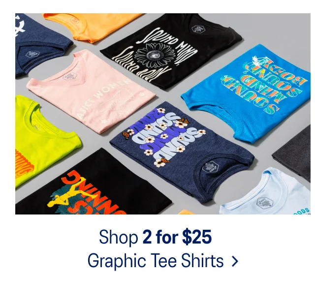 2 for $25 Graphic Tees