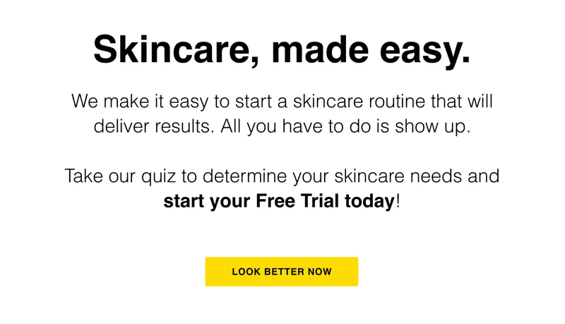 Skincare, made easy. | LOOK BETTER NOW