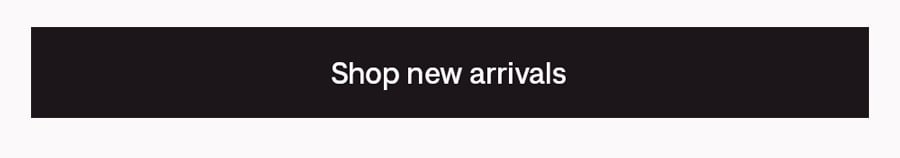 Shop new arrivals