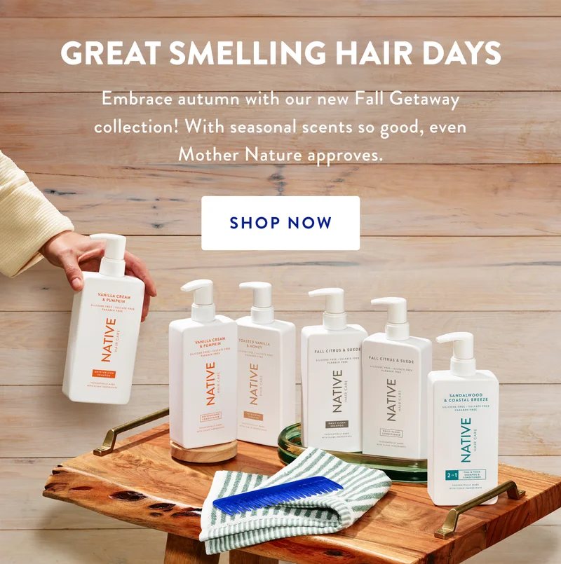 GREAT SMELLING HAIR DAYS | Embrace autumn with our new Fall Getaway collection! With seasonal scents so good, even Mother Nature approves. | SHOP NOW