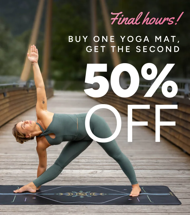 Final hours! Buy one Yoga Mat, get thew second 50% off