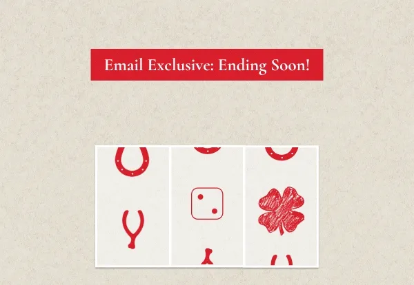 Email Exclusive: Ending Soon! Take an Extra 15% Off