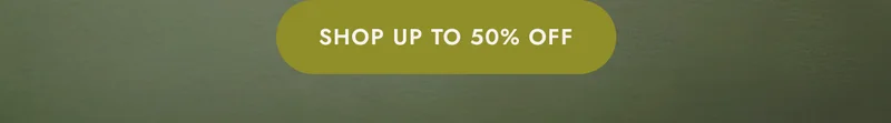 shop up to 50% off