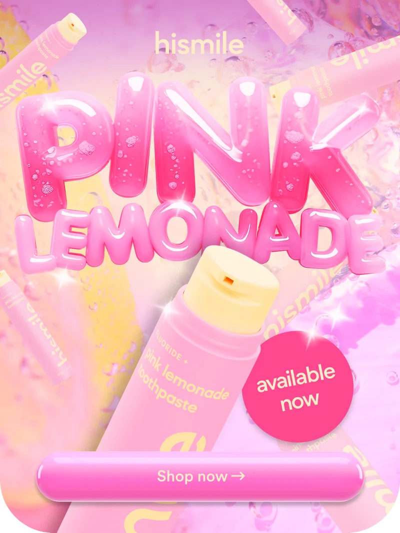 Hismile. Pink lemonade available now!