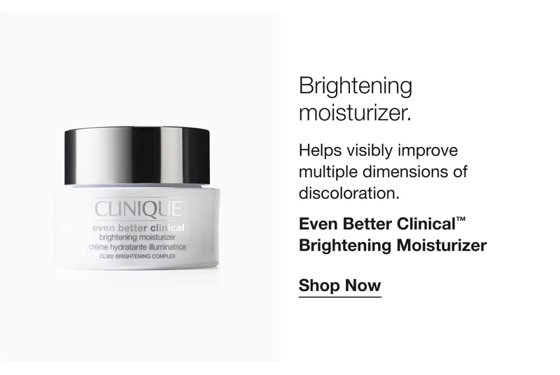 Brightening moisturizer. | Helps visibly improve multiple dimensions of discoloration. | Even Better Clinical™ Brightening Moisturizer | Shop Now