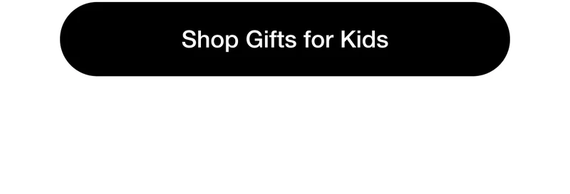 Shop Gifts for Kids