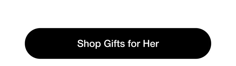 Shop Gifts for Her