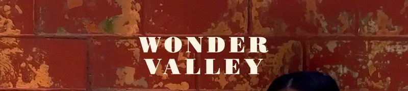 WONDER VALLEY