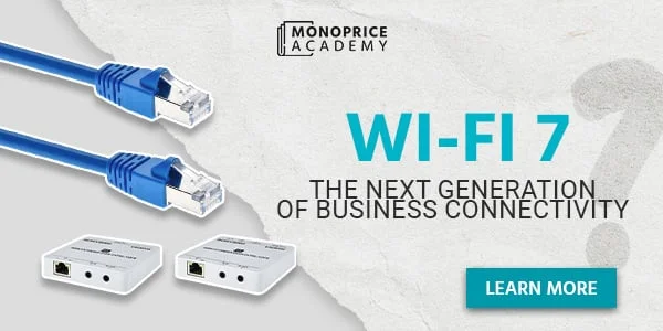 Wi-Fi 7: The Next Generation Of Business Connectivity. Learn More.