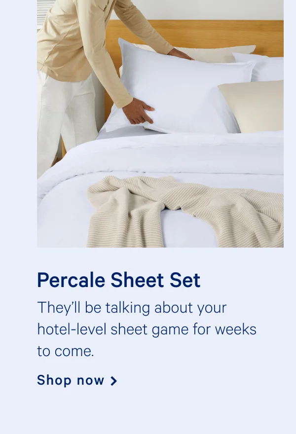 Percale Sheet Set >>