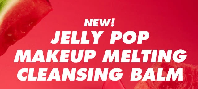 Jelly Pop Makeup Melting Cleansing Balm Jelly Pop Makeup Melting Cleansing Balm