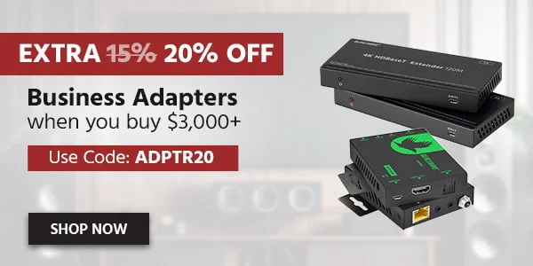 Business Adapters Buy $3000+ and Get an Extra 20% OFF w/ Code: ADPTR20