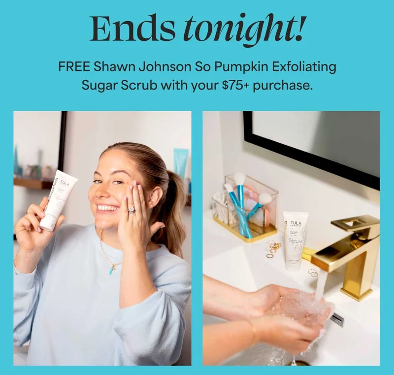 Ends tonight! FREE Shawn Johnson So Pumpkin Exfoliating Sugar Scrub with your $75+ purchase.