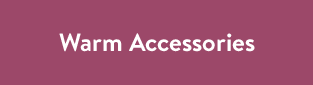 Warm Accessories