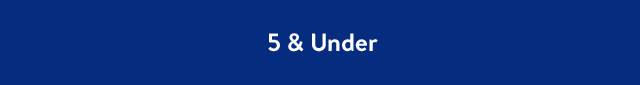 5 & Under