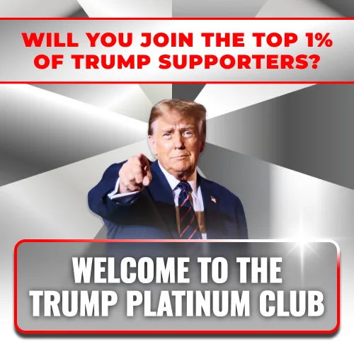 WELCOME TO THE TRUMP PLATINUM CLUB