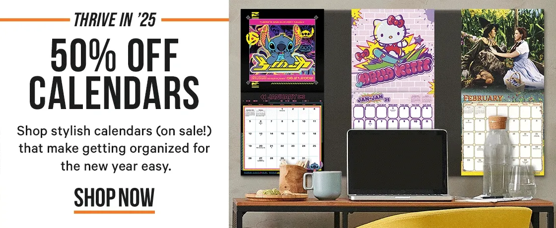 Thrive in '25 - 50% OFF Calendars that make getting organized for the new year easy.