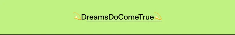 💫DreamsDoComeTrue💫