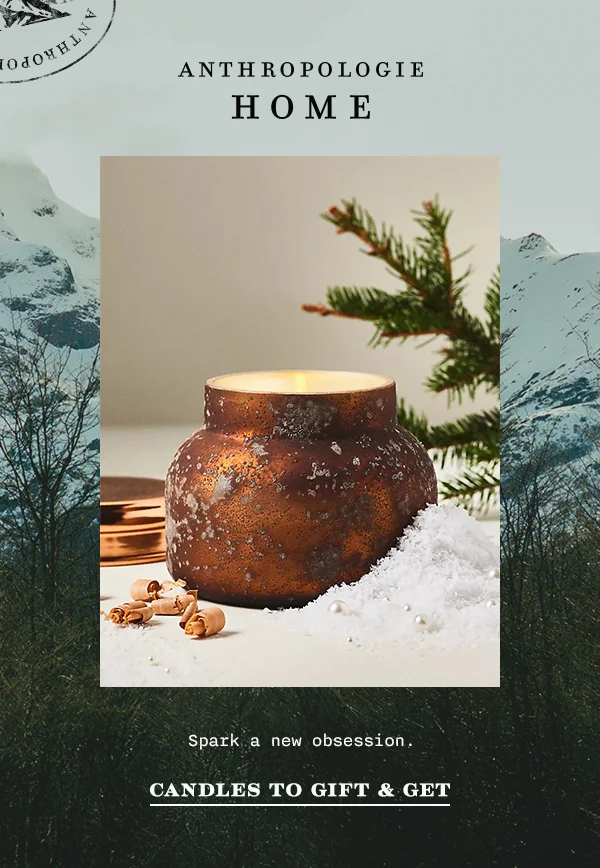 spark a new obsession. candles to gift and more