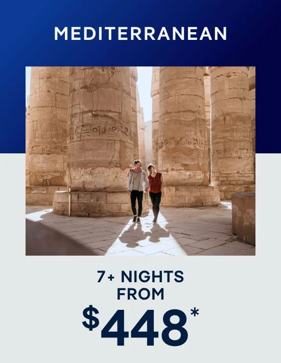 Mediterranean – 7+ Nights – Click to View Cruises & Book Now