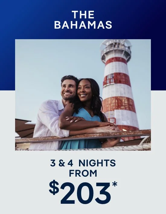 The Bahamas – 3 & 4 Nights – Click to View Cruises & Book Now
