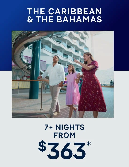 The Caribbean & The Bahamas – 7+ Nights – Click to View Cruises & Book Now