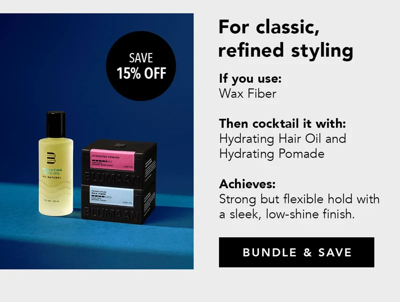 Take Your Style Further - Cocktail with Wax Fiber and Hydrating Hair Oil