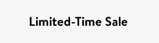 Limited-Time Sale