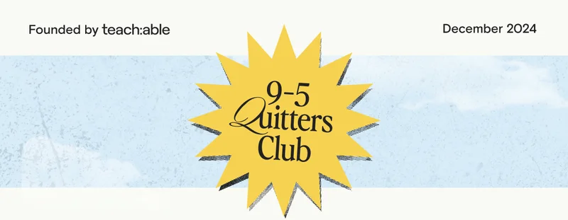 9-5 Quitters Club