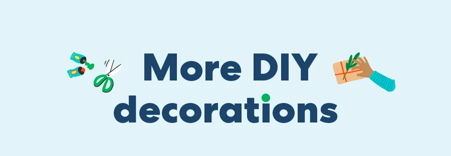 More DIY decorations