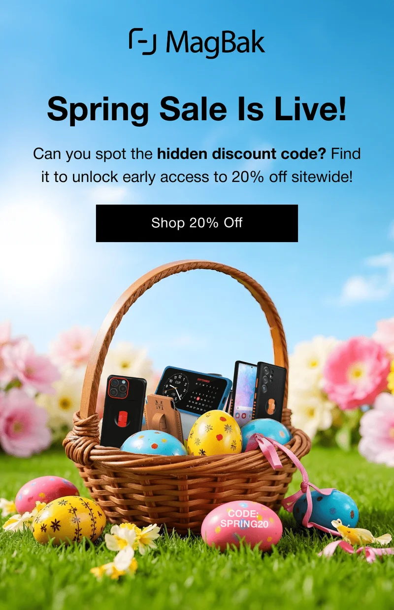 Spring Sale Is Live! Can you spot the hidden discount code? Find it to unlock early access to 20% off sitewide! Code: SPRING20
