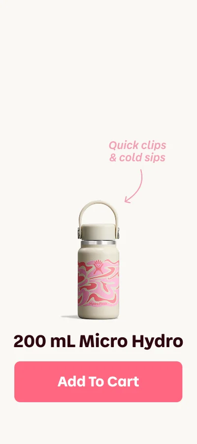 Quick clips & cold sips. 200 mL Micro Hydro | Add To Cart