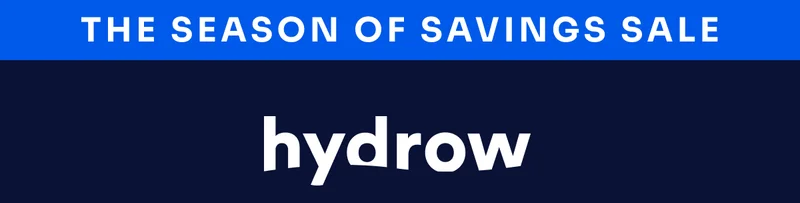 The Season of Savings Sale. Hydrow