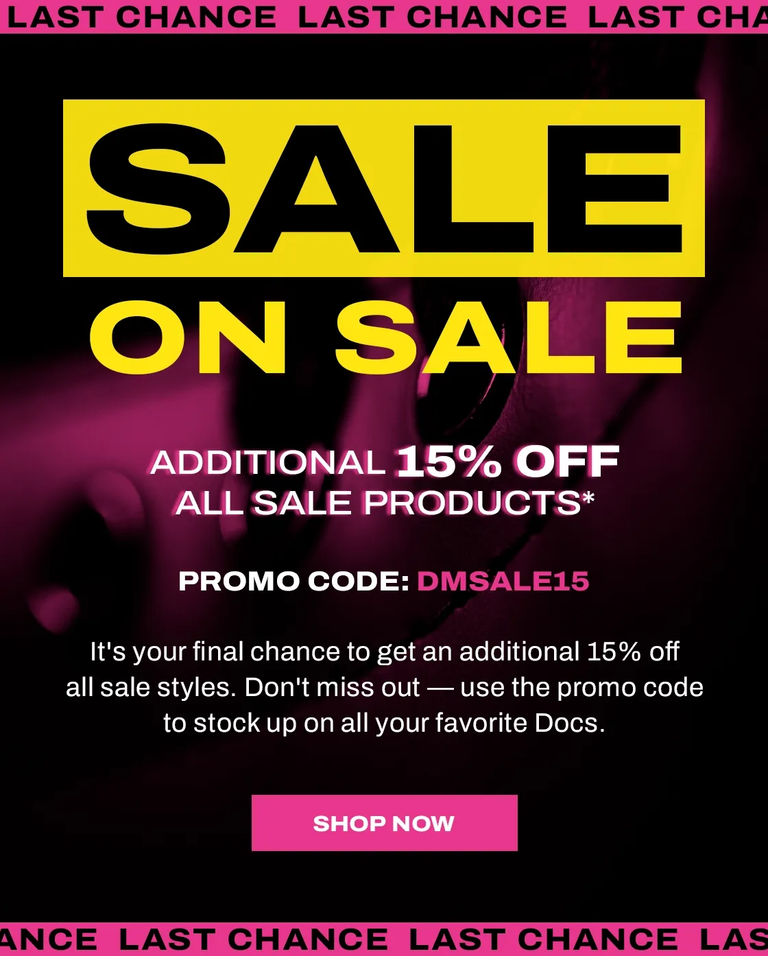 Last chance to get an extra 15% off sale