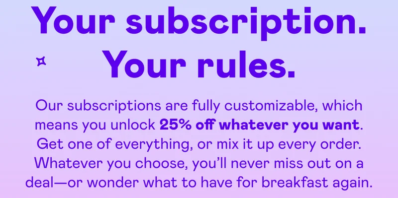 Your subscription. Your rules.