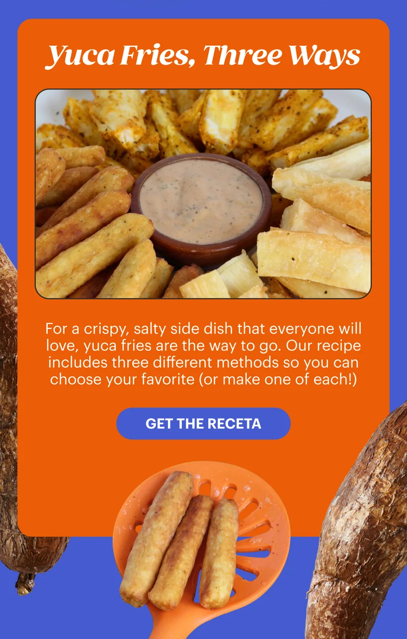 Yuca Fries Three Ways GET THE RECETA