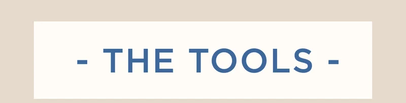 The Tools