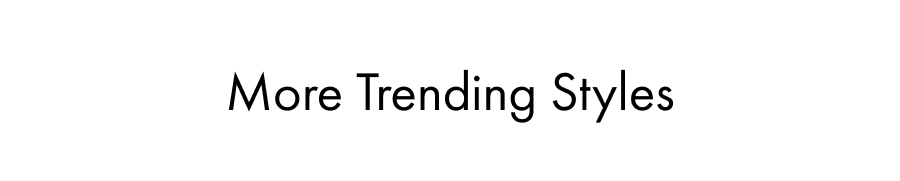 Shop More Trending Styles