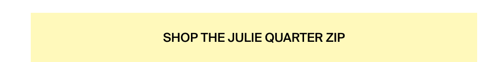 Shop the Julie Quarter Zip